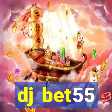 dj bet55